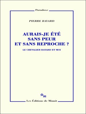 cover image of Aurais-je été sans peur et sans reproche ?